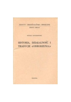Historia, działalność i tradycje