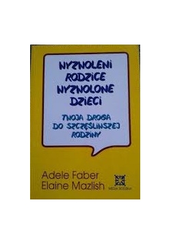 Wywoleni rodzice wyzwolone dzieci