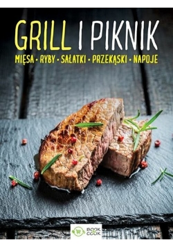 Grill i piknik Mięsa ryby sałatki przekąski napoje