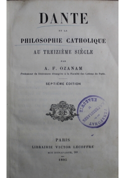 Dante et la philosophie catholique au treizieme siecle 1895 r.