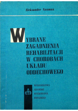 Wybrane zagadnienia rehabilitacji w chorobach układu oddechowego