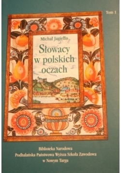 Słowacy w polskich oczach. Obraz Słowaków w piśmiennictwie polskim.
