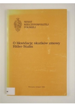 O likwidację skutków zmowy Hitler - Stalin