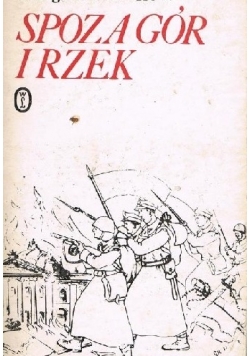 Spoza gór i rzek