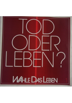 Tod oder leben ?