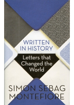 Written in History Letters that Changed the World