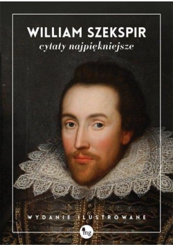 Cytaty najpiękniejsze. William Szekspir
