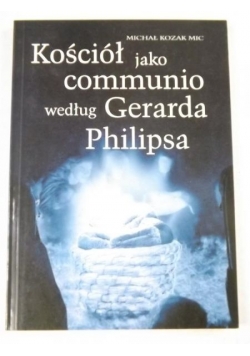 Kościół jako communio według Gerarda Philipsa