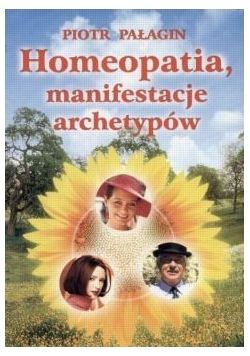 Homeopatia, manifestacje archetypów