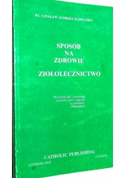 Sposób na zdrowie ziołolecznictwo