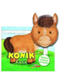 Zabawa z pacynką - Konik Kazik