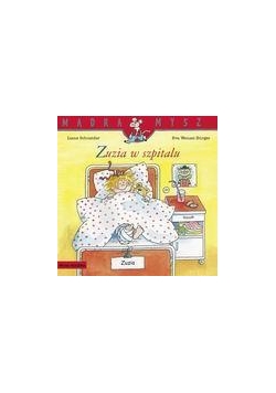 Mądra mysz - Zuzia w szpitalu