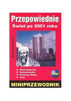 Przepowiednie. Świat po 2001 roku
