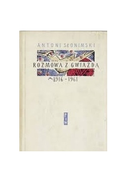 Rozmowa z gwiazdą 1916-1961