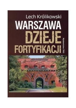 Warszawa Dzieje fortyfikacji