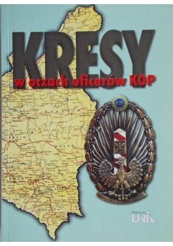 Kresy w oczach oficerów KOP