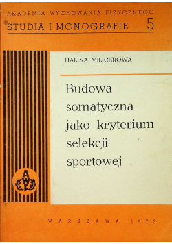 Budowa somatyczna jako kryterium selekcji sportowej