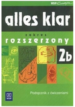 Alles klar  2b podręcznik z ćwiczeniami zakres rozszerzony
