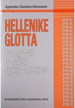 Hellenike glotta. Podręcznik do nauki języka greckiego