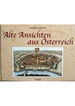 Alte Ansichten aus Osterreich