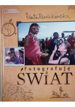 Fotografuję świat