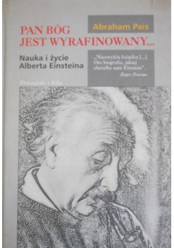 Pan Bóg jest wyrafinowany...