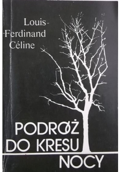 Podróże do kresu nocy
