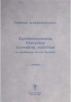 Zainteresowania literackie rzymskiej nobilitas