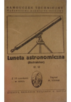 Luneta astronomiczna. Samouczek techniczny
