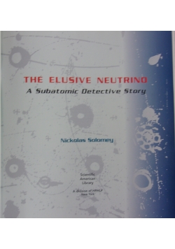 The elusive neutrino