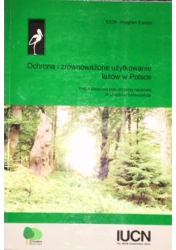 Ochrona i zrównoważone użytkowanie lasów w Polsce