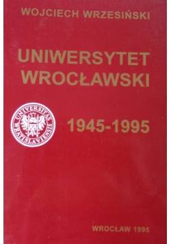 Uniwersytet wrocławski 1945-1995