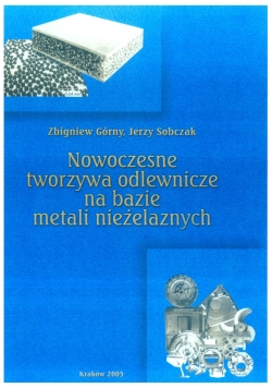 Nowoczesne tworzywa odlewnicze na bazie metali nieżelaznych