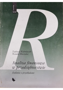 Analiza finansowa w przedsiębiorstwie zadania z przykładami