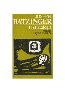 Eschatologia  śmierć i życie wieczne