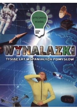 Przyjazna wiedza. Wynalazki
