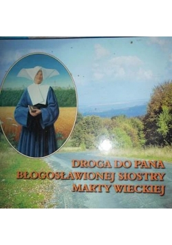 Droga do Pana Błogosławionej Siostry Marty