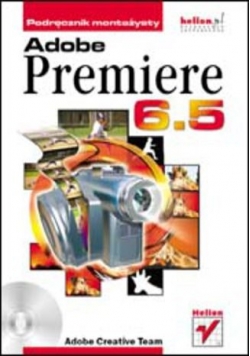 Podręcznik montażysty Adobe Premiere 6.5.
