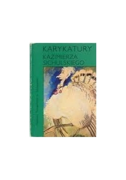 Karykatury Kazimierza Sichulskiego