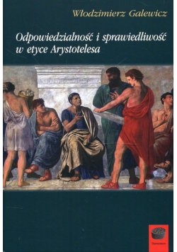 Odpowiedzialność i sprawiedliwość w etyce Arystotelesa