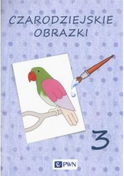 Czarodziejskie obrazki cz. 3