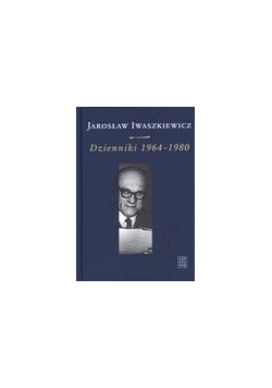 Dzienniki 1964-1980 T.III J. Iwaszkiewicz