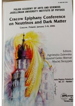 Cracow Epiphany Conference on Neutrinos and Dark Matter
