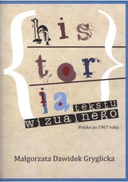 Historia tekstu wizualnego. Polska po 1967 roku
