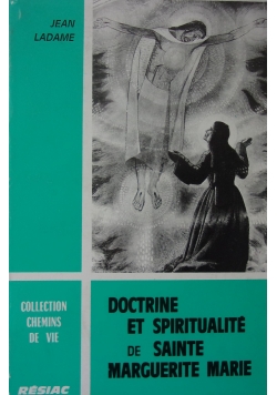 Doctrine et Spiritualite de Sainte Marguerite Marie
