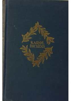 Dzieła Karola Dickensa, tom 1