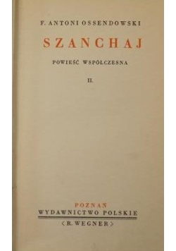 Szanchaj, tom II, ok. 1935 r.