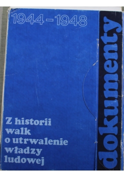 Z historii walk o utrwalenie władzy ludowej 1944 1948 dokumenty