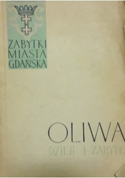 Oliwa dzieje i zabytki