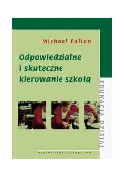 Odpowiedzialne i skuteczne kierowanie szkołą